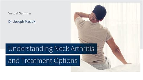 Understanding Neck Arthritis and Treatment Options with Dr. Joseph Maslak | The CORE Institute ...