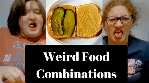 Weird Food Combinations Challenge - YouTube