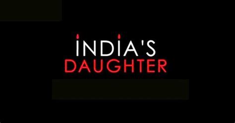 Movie Reviews by Bindu Cherungath (Bindu C): Review: India’s Daughter ...