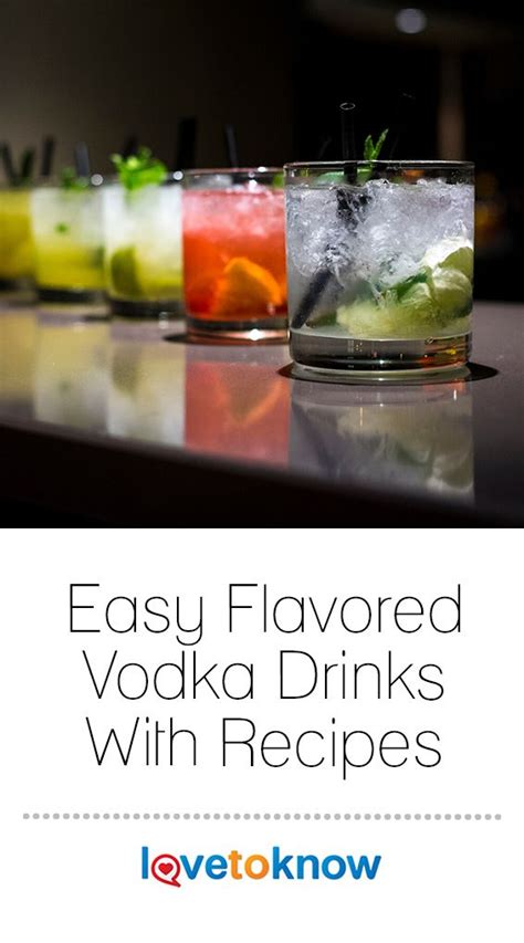 Easy Flavored Vodka Drinks With Recipes | LoveToKnow | Flavored vodka drinks, Flavored vodka ...