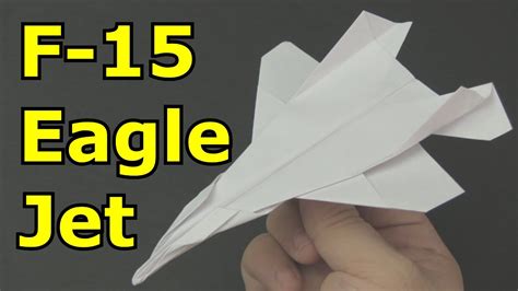 How to Make a Paper Airplane - F15 Eagle - YouTube