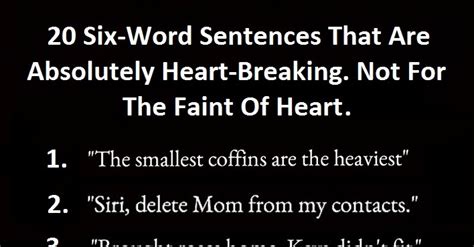 20 Six-Word Stories That Are Absolutely Heartbreaking. Warning: Not For The Faint Of Heart. - 20 ...