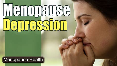 Menopause Depression And Anxiety Treatment - YouTube