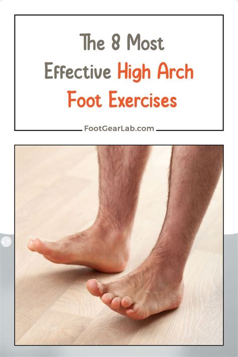 The 8 most effective high arch foot exercises – Artofit