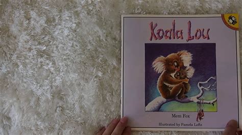 Koala Lou by Mem Fox - Read Aloud Story Book - YouTube