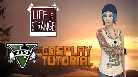 GTA V Cosplay Tutorial - Life is Strange: Chloe Price - YouTube