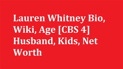 Lauren Whitney Bio, Wiki, Age [CBS 4] Husband, Kids, Net Worth