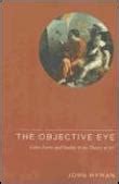The objective eye: color, form, and reality in the theory of - Poche - John Hyman - Achat Livre ...