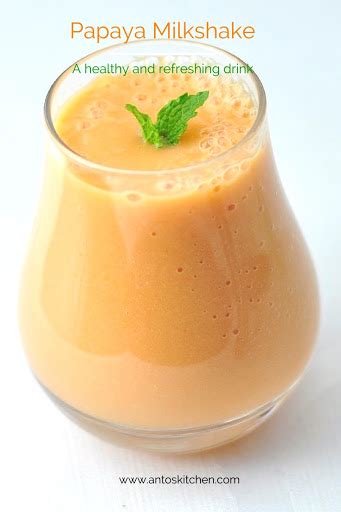 PAPAYA MILKSHAKE OR PAPAYA SMOOTHIE - Anto's Kitchen