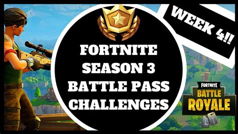 Fortnite (Battle Royale) - BATTLE PASS CHALLENGES WEEK 4 ARE HERE ...