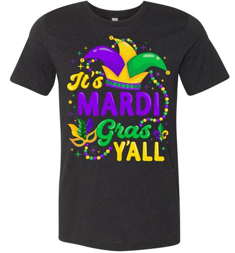 It's Mardi Gras Y'all Canvas Unisex T-Shirt - The Wholesale T-Shirts By ...