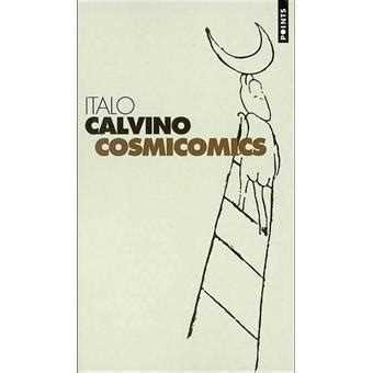 Cosmicomics - Poche - Italo Calvino - Achat Livre | fnac