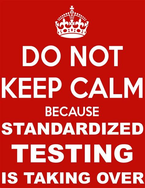 Keep Calm Standardized Testing MEME | Teaching humor, Standardized ...