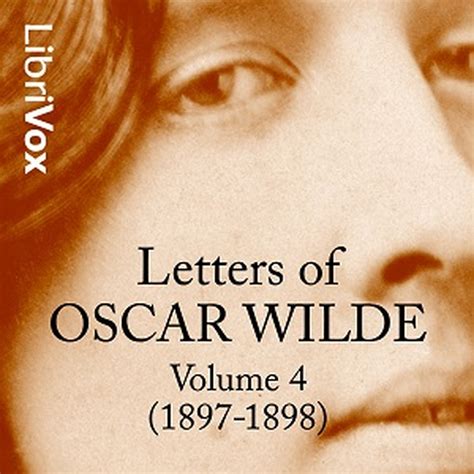 Letters of Oscar Wilde, Volume 4 (1897-1898) : Oscar Wilde : Free ...