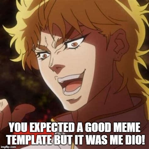 my DIO template - Imgflip