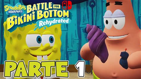 PRIMERA HORA DE JUEGO | PARTE #1 | BOB ESPONJA: BATTLE FOR BIKINI BOTTOM - REHYDRATED (SWITCH ...