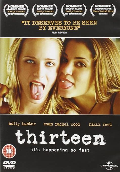 Thirteen [DVD]: Amazon.co.uk: Holly Hunter, Evan Rachel Wood, Nikki Reed, Jeremy Sisto, Brady ...