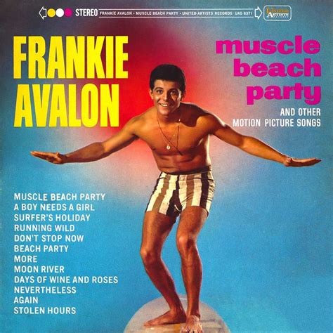 Frankie Avalon - Muscle Beach Party | Muscle beach party, Picture song
