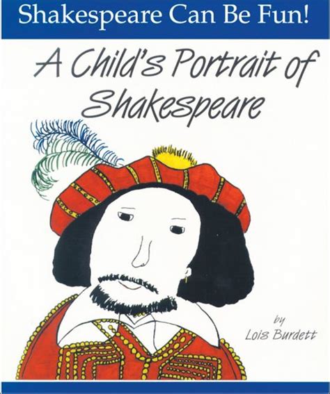 A Child's Portrait of Shakespeare by Lois Burdett - Biz Books