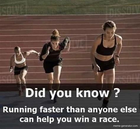 run fast in a race - Meme Generator