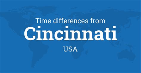 Time Difference between Cincinnati, Ohio, USA and the World