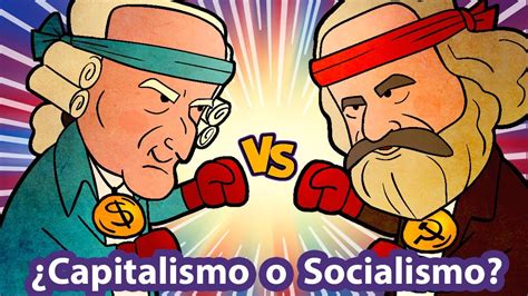 ¿Capitalismo o socialismo? - YouTube