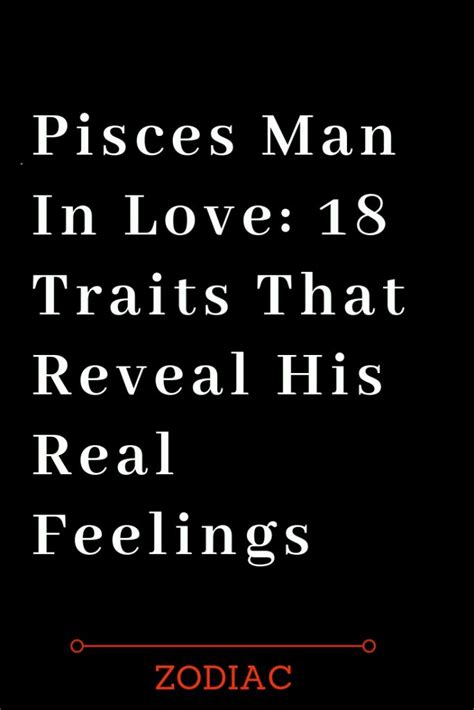 90 Amazing Pisces Man Traits 2020 - insectza