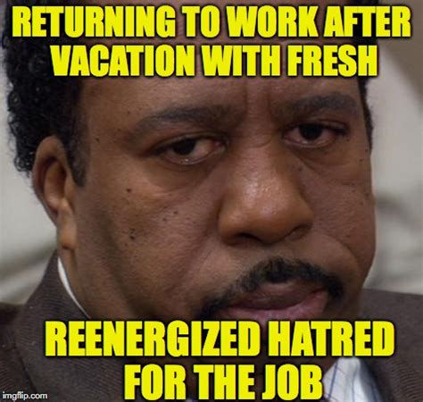 Back To Work Meme After Vacation