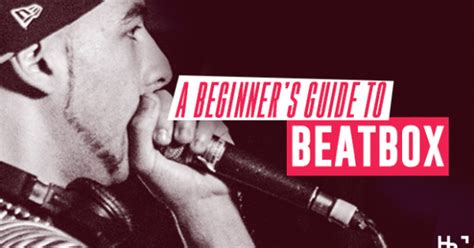 A Beginner’s Guide to Beatboxing | HUMAN BEATBOX