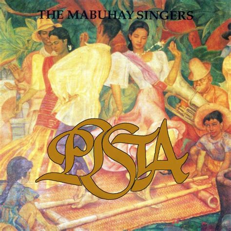 The Mabuhay Singers - Pista Lyrics | Musixmatch