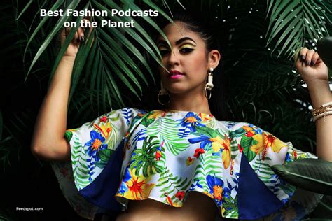 Top 15 Fashion Podcasts & Radio You Must Subscribe to in 2019