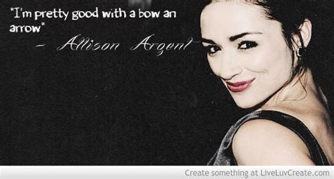 Allison Argent Quotes. QuotesGram