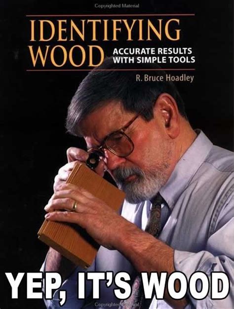 Identifying wood guide | Funny pictures, Funny pictures with captions, Funny memes