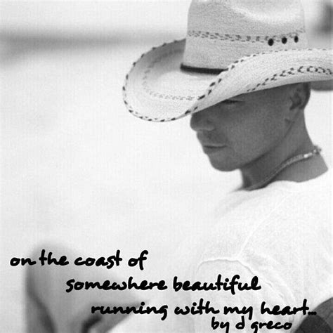 My love.....#kennychesney | Kenny chesney quotes, Kenny chesney, Kenney chesney