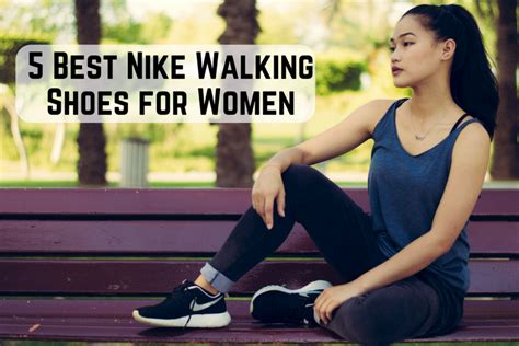 5 Best Nike Walking Shoes for Women