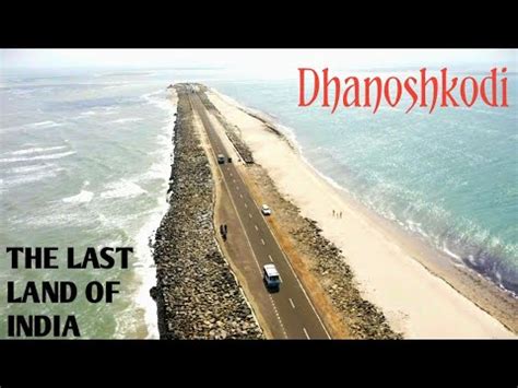 Explore India Sri Lanka Border | Dhanushkodi Ram sethu to Kanyakumari road trip - YouTube