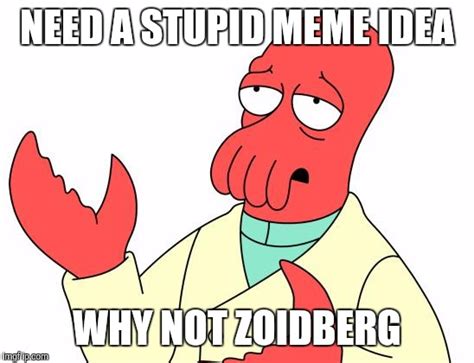 Futurama Zoidberg Memes - Imgflip