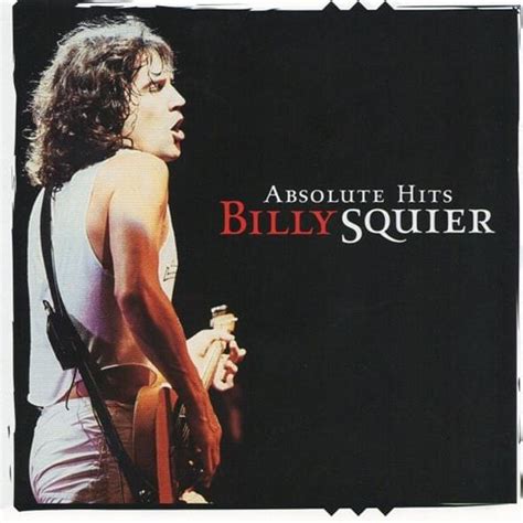 Billy Squier - Absolute Hits Lyrics and Tracklist | Genius