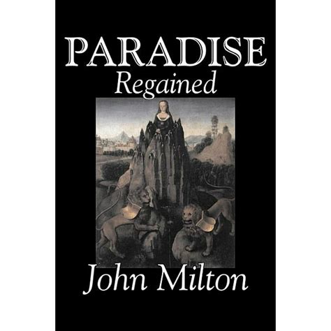 Paradise Regained by John Milton, Poetry, Classics, Literary ...