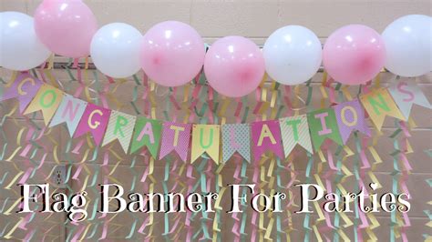 Flag Banner For Parties | Diy party banner, Diy birthday banner, Diy banner