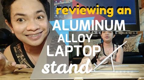 ALUMINUM ALLOY LAPTOP STAND REVIEW| WORK FROM HOME EDITON (Part1) - YouTube