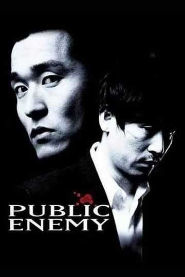 Public Enemy (2002) - Movie | Moviefone