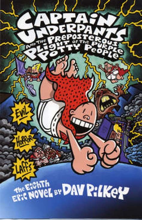 Captain Underpants and the Preposterous Plight of the Purple Potty People : The Eighth Epic ...