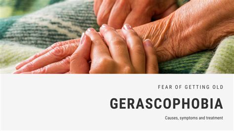 Fear of Getting Old Phobia - Gerascophobia