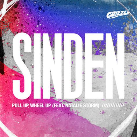 Sinden feat. Natalie Storm - 'Pull Up Wheel Up' - Fact Magazine