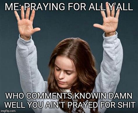 Praying For You Meme