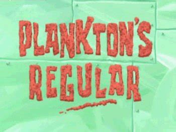 Plankton's Regular | The Amazing Everything Wiki | Fandom