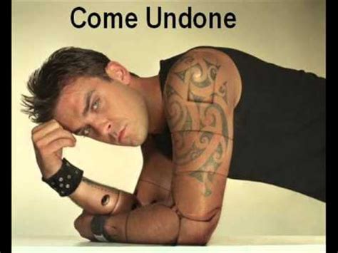 Robbie Williams - Come Undone Lyrics - YouTube