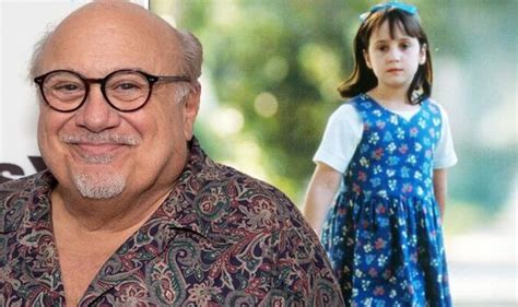 Danny DeVito gave Matilda star's dying mother beautiful gift | Films ...