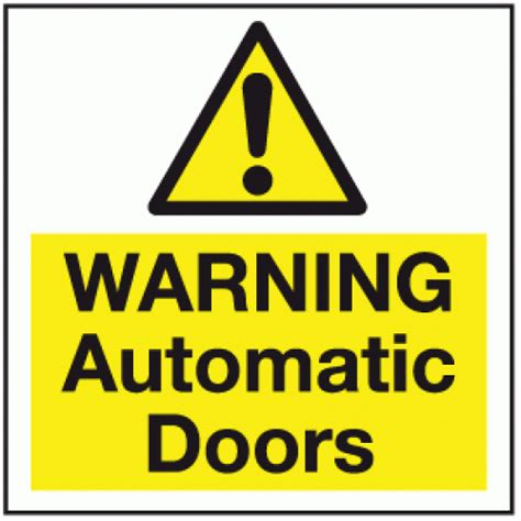 Warning automatic doors sign | Safety Signs & Notices